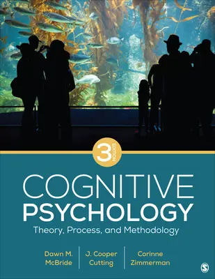 Psicologia cognitiva: Teoria, processo e metodologia - Cognitive Psychology: Theory, Process, and Methodology
