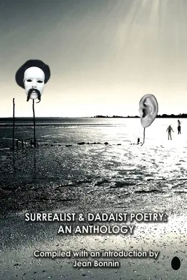 Poesia surrealista e dadaista: Antologia - Surrealist and Dadaist Poetry: An Anthology
