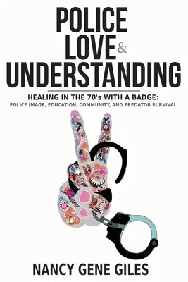 Polizia, amore e comprensione - Police, Love, & Understanding