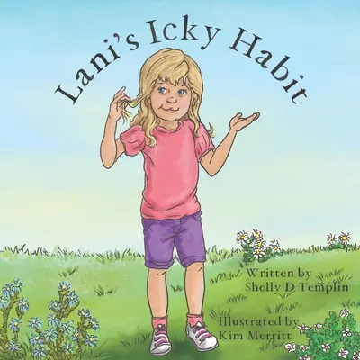 L'abitudine di Lani di fare schifo - Lani's Icky Habit