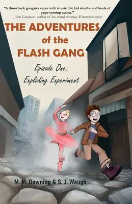 Le avventure della Flash Gang: Primo episodio: Esperimento esplosivo - The Adventures of the Flash Gang: Episode One: Exploding Experiment