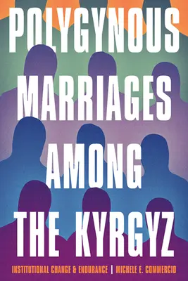 I matrimoni poligini tra i kirghisi: Cambiamento istituzionale e resistenza - Polygynous Marriages Among the Kyrgyz: Institutional Change and Endurance