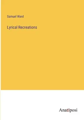 Ricreazioni liriche - Lyrical Recreations