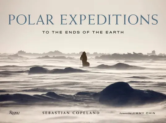 Esplorazioni polari: Fino agli estremi confini della Terra - Polar Explorations: To the Ends of the Earth