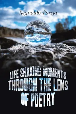 Momenti che scuotono la vita attraverso la lente della poesia - Life Shaking Moments Through the Lens of Poetry