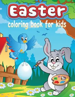 Libro da colorare sulla Pasqua per bambini (Libri da colorare per bambini: volume 13) - Easter Coloring Book for Kids (Kids Colouring Books: Volume 13)