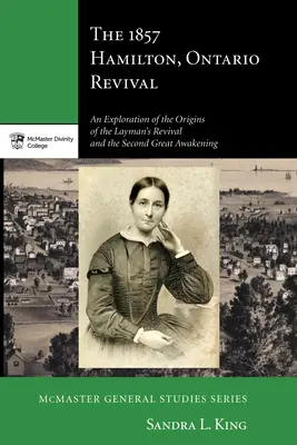 Il risveglio di Hamilton, Ontario, del 1857 - The 1857 Hamilton, Ontario Revival