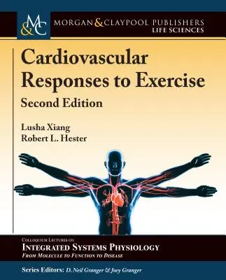 Risposte cardiovascolari all'esercizio fisico: Seconda edizione - Cardiovascular Responses to Exercise: Second Edition