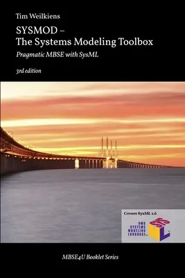 SYSMOD - La cassetta degli attrezzi per la modellazione dei sistemi: MBSE pragmatico con SysML - SYSMOD - The Systems Modeling Toolbox: Pragmatic MBSE with SysML