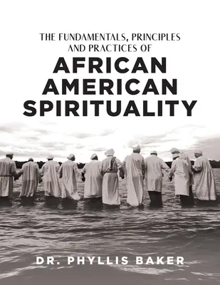 Fondamenti, principi e pratiche della spiritualità afroamericana - The Fundamentals, Principles and Practices of African American Spirituality