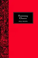 Femminilizzare Chaucer - Feminizing Chaucer