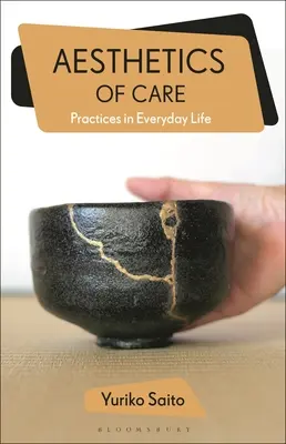 Estetica della cura: La pratica nella vita quotidiana - Aesthetics of Care: Practice in Everyday Life
