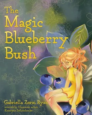 Il cespuglio magico di mirtilli - The Magic Blueberry Bush