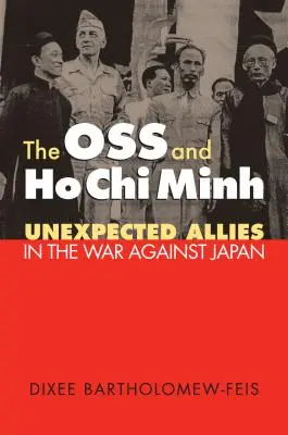 L'OSS e Ho Chi Minh: Alleati inaspettati nella guerra contro il Giappone - The OSS and Ho Chi Minh: Unexpected Allies in the War against Japan