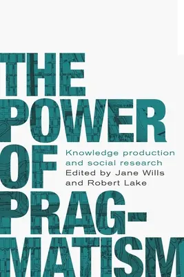 Il potere del pragmatismo: Produzione di conoscenza e indagine sociale - The power of pragmatism: Knowledge production and social inquiry