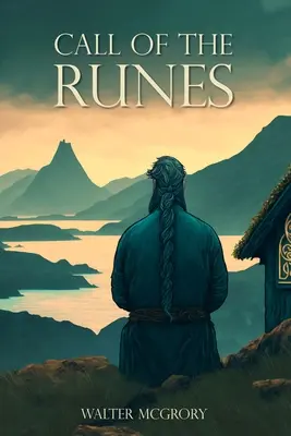 Il richiamo delle rune: La magia, il mito, la divinazione e la spiritualità dei popoli nordici - Call of the Runes: The magic, myth, divination, and spirituality of the Nordic people