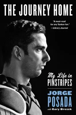 Il viaggio verso casa: La mia vita in gessato - The Journey Home: My Life in Pinstripes