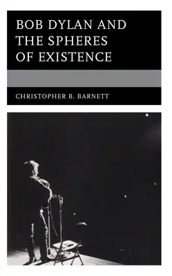 Bob Dylan e le sfere dell'esistenza - Bob Dylan and the Spheres of Existence