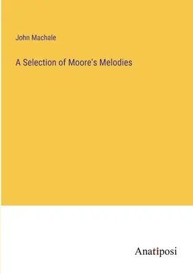Una selezione di melodie di Moore - A Selection of Moore's Melodies