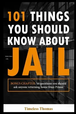 101 cose da sapere sul carcere - 101 Things You Should Know About Jail