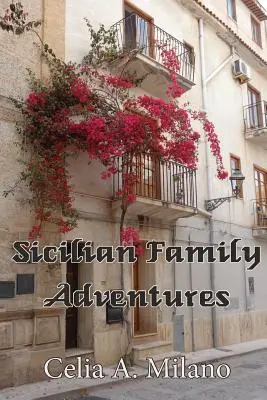 Avventure di famiglia in Sicilia - Sicilian Family Adventures
