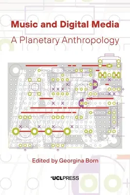 Musica e media digitali: Un'antropologia planetaria - Music and Digital Media: A Planetary Anthropology