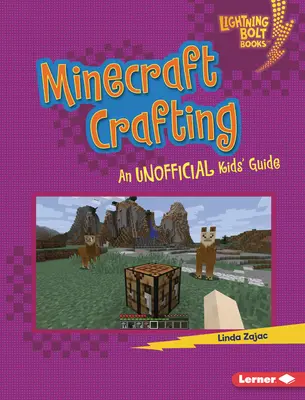 Artigianato di Minecraft: Guida non ufficiale per bambini - Minecraft Crafting: An Unofficial Kids' Guide