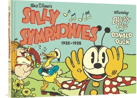 Le sciocche sinfonie di Walt Disney 1932-1935: Con Bucky Bug e Paperino - Walt Disney's Silly Symphonies 1932-1935: Starring Bucky Bug and Donald Duck