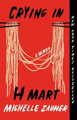 Piangere in H Mart: Un libro di memorie - Crying in H Mart: A Memoir