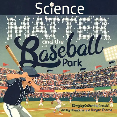 La scienza, la materia e il campo da baseball - Science, Matter and the Baseball Park