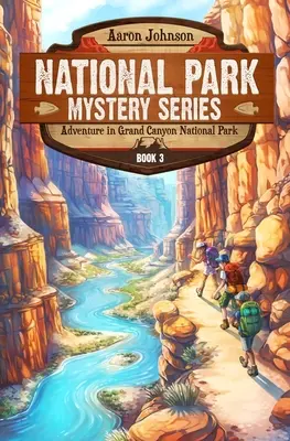 Avventura nel Parco Nazionale del Grand Canyon: Un'avventura misteriosa nei parchi nazionali - Adventure in Grand Canyon National Park: A Mystery Adventure in the National Parks