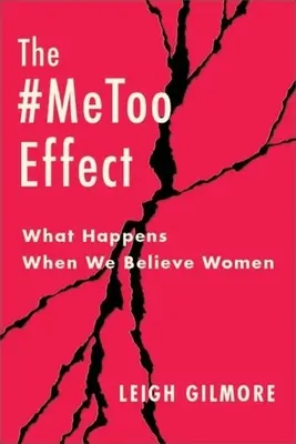 L'effetto #Metoo: Cosa succede quando crediamo alle donne - The #Metoo Effect: What Happens When We Believe Women
