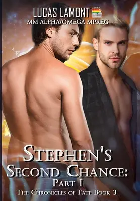 La seconda possibilità di Stephen: Parte I - Stephen's Second Chance: Part I