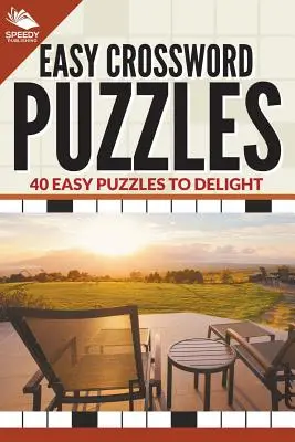 Cruciverba facili: 40 facili cruciverba per deliziare - Easy Crossword Puzzles: 40 Easy Puzzles To Delight
