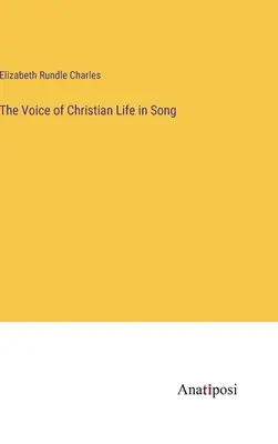 La voce della vita cristiana nel canto - The Voice of Christian Life in Song