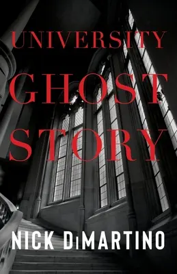 Storia di fantasmi universitari - University Ghost Story