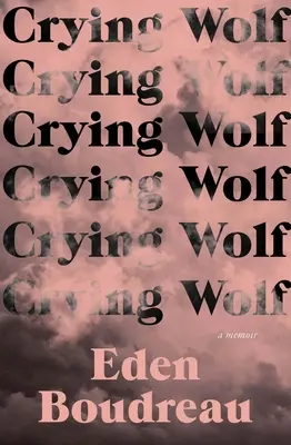 Piangere il lupo: Un libro di memorie - Crying Wolf: A Memoir