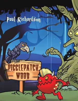 Il bosco di Pigglepatch - Pigglepatch Wood