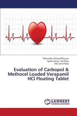 Valutazione della compressa galleggiante di Verapamil Hcl caricata con Carbopol e Methocel - Evaluation of Carbopol & Methocel Loaded Verapamil Hcl Floating Tablet