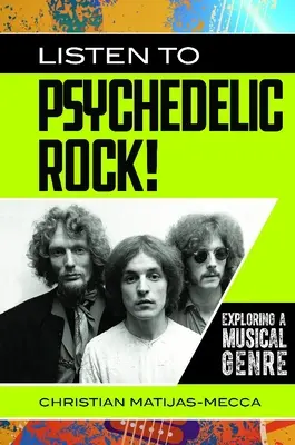 Ascolta il rock psichedelico! Esplorare un genere musicale - Listen to Psychedelic Rock! Exploring a Musical Genre