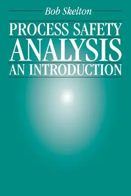 Analisi della sicurezza di processo - Process Safety Analysis