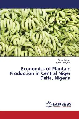 Economia della produzione di piantaggine nel Delta del Niger centrale, Nigeria - Economics of Plantain Production in Central Niger Delta, Nigeria