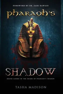 L'ombra del faraone: Prefazione del Dr. Zahi Hawass - Pharaoh's Shadow: Foreword by Dr. Zahi Hawass