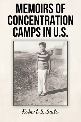 Memorie dei campi di concentramento negli Stati Uniti. - Memoirs of Concentration Camps in U.S.