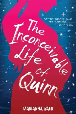 L'incredibile vita di Quinn - The Inconceivable Life of Quinn