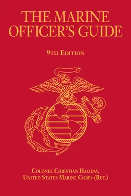 Guida dell'ufficiale di marina, 9a edizione - The Marine Officer's Guide, 9th Edition