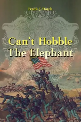 L'elefante non può essere ostacolato - Can't Hobble the Elephant