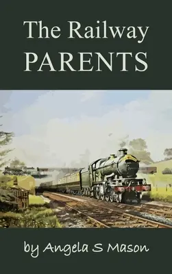 I genitori della ferrovia - The Railway Parents