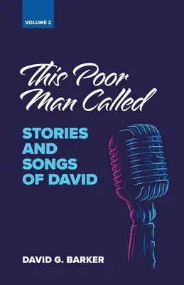 Questo povero chiamato: Storie e canti di Davide (Volume 2) - This Poor Man Called: Stories and Songs of David (Volume 2)