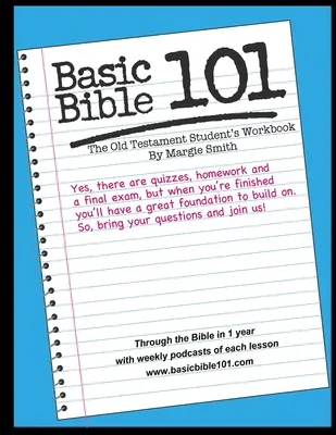Bibbia di base 101 Il libro di lavoro per gli studenti dell'Antico Testamento - Basic Bible 101 The Old Testament Student Workbook